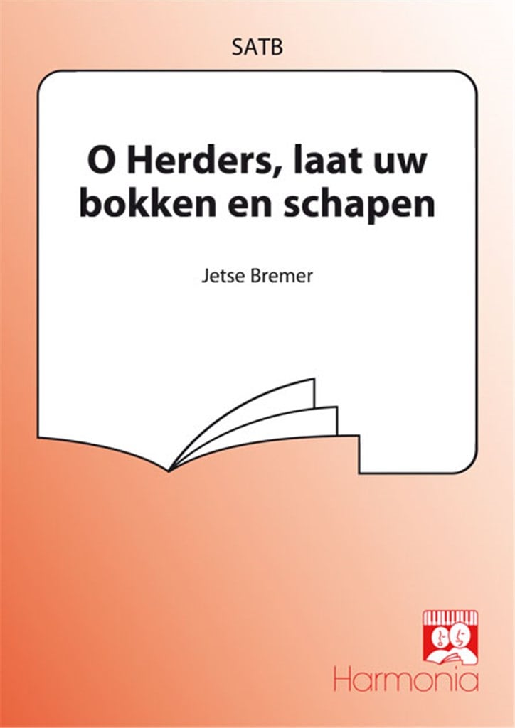 O Herders, laat uw bokken en schapen